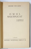 OMUL MULTIPLICAT de HENDRIK VAN LOON , 1945