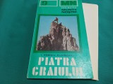 COLECȚIA MUNȚI NOȘTRII * NR. 9 * PIATRA CRAIULUI+ HARTĂ * GHID TURISTIC * 1975 * 4 2 5