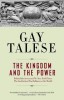 The Kingdom and the Power: Behind the Scenes at the New York Times: The Institution That Influences the World
