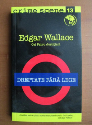 Edgar Wallace - Dreptate fara lege foto