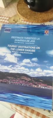 Destinatii turistice la Dunarea de jos, Zona Mehedinti - Caras Severin, an 2004, stare perfecta, 60 pagini foto