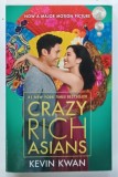 CRAZY RICH ASIANS by KEVIN KWAN, 2013