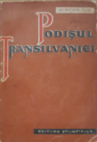 PODISUL TRANSILVANIEI - MIRCEA ILIE 1958