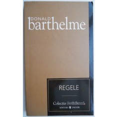 Regele &ndash; Donald Barthelme