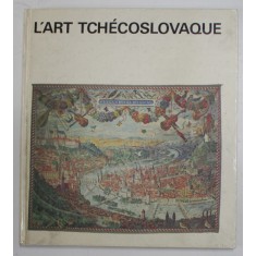 L &#039;ART TCHECOSLOVAQUE by LADISLAV GAWLIK , 1985