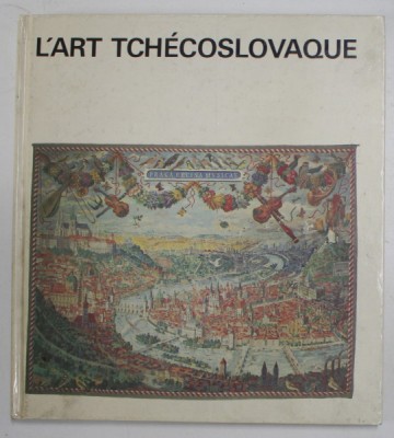 L &amp;#039;ART TCHECOSLOVAQUE by LADISLAV GAWLIK , 1985 foto