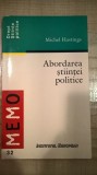 Cumpara ieftin Michel Hastings - Abordarea stiintei politice (Institutul European, 2000)