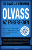 Olvass az emberekben - A m&oacute;dszer, amit az FBI &eacute;s az Amerikai Egyes&uuml;lt &Aacute;llamok hadserege alkalmaz - David J. Lieberman