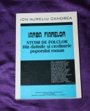 Ion Anurel Candrea &ndash; Iarba fiarelor. Studii de folclor. Din datinile si credintele poporului roman etnologie traditii populare magie populara