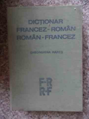 Dictionar Francez-roman Roman-francez - Gheorghina Hanes ,534423 foto