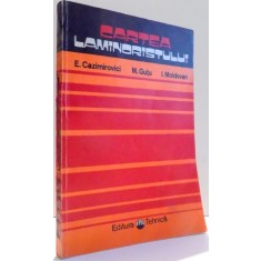 CARTEA LAMINORISTULUI de EUGEN CAZIMIROVICI , MIHAI GUTU , IOAN MOLDOVAN , 1987