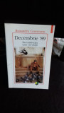 DECEMBRIE &#039;89. DECONSTRUCTIA UNEI REVOLUTII - RUXANDRA CESEREANU