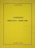 ALIMENTELE MIRACOLUL VINDECARII-HENRY G. BIELER-363034