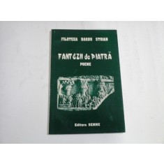 FANTEZII DE PIATRA - FILOTEEA BARBU STOIAN- (autograf si dedicatie)