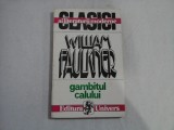 GAMBITUL CALULUI - William FAULKNER