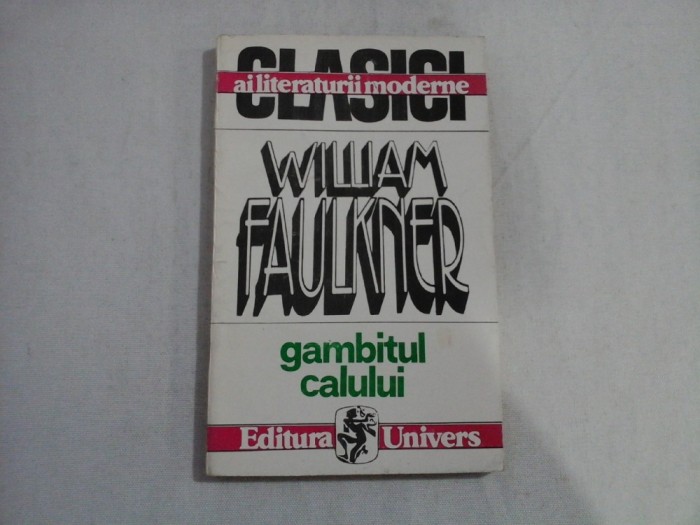 GAMBITUL CALULUI - William FAULKNER