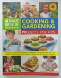 COOKING and GARDENING PROJECT FOR KIDS by NANCY MCDOUGALL and JENNY HENDY, 2012