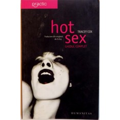 HOT SEX, GHIDUL COMPLET de TRACEY COX, 2006