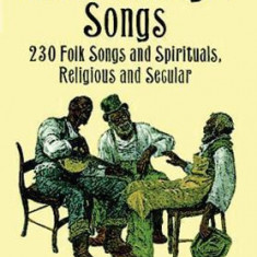 American Negro Songs: 230 Folk Songs and Spirituals, Religious and Secular