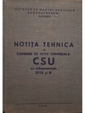 Notita tehnica a combinei de siloz universala CSU cu echipamentele EP2V si EI (Editia: 1965)
