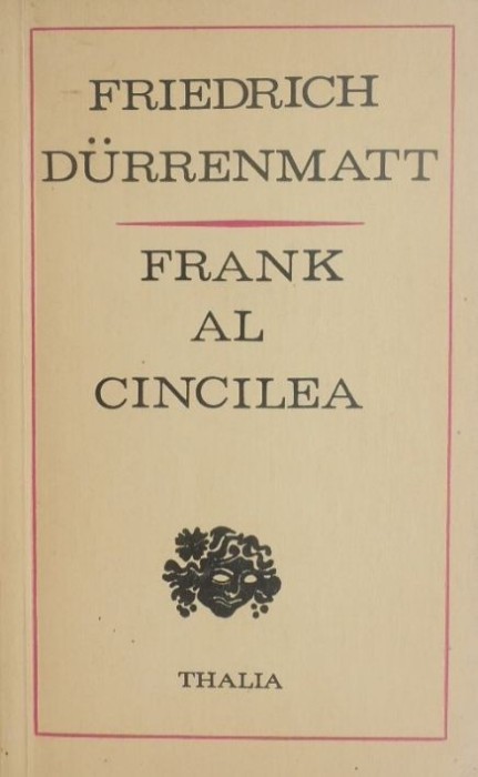 Frank al cincilea - Friedrich Durrenmatt