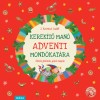 Kerek&iacute;tő man&oacute; adventi mond&oacute;kat&aacute;ra - J. Kov&aacute;cs Judit