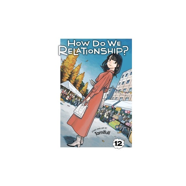 How Do We Relationship?, Vol. 12