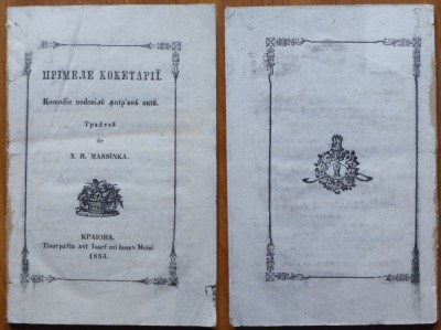 Primele cochetarii , comedie intr-un act , tradusa de Massinka , Craiova , 1853 foto