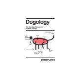 Dog-ology Dogs: A User's Guide - 100 questions answered!