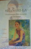 Shangrila-La Frumusetea fara margini a Divinului - Marius Ghidel