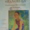 Shangrila-La Frumusetea fara margini a Divinului - Marius Ghidel