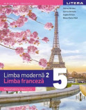 Manual. Limba moderna 2. Limba franceza. Clasa a V-a - Paperback brosat - Raisa Elena Vlad, C&eacute;line Himber, Corina Brillant, Sophie Erlich - Litera