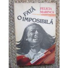 O fata imposibila - Felicia Marinca - 1985