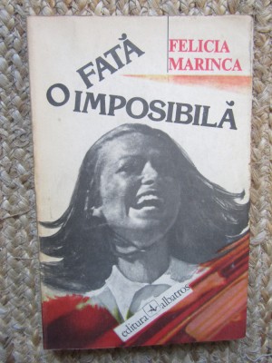 O fata imposibila - Felicia Marinca - 1985 foto
