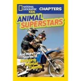 National Geographic Chapters : Animal Superstars