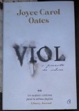 Viol, o poveste de iubire - Joyce Carol Oates, Roman, Editura Curtea Veche, 2022, Coperta Cartonata, 192 Pagini