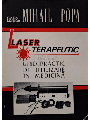 Mihail Popa - Laser terapeutic foto