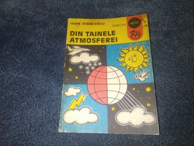 IOAN STANCESCU - DIN TAINELE ATMOSFEREI foto