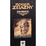 Roger Zelazny - Amber, vol. 5 - Curtile haosului (Editia: 2007)