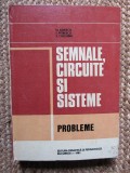 M. Savescu - Semnale, circuite si sisteme. Probleme (Editia: 1981)