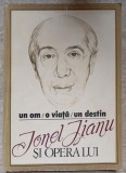 UN OM, O VIATA, UN DESTIN: IONEL JIANU SI OPERA LUI-ION MANEA, G. CARP, L. SCANTEYE, S. CINCA-265758