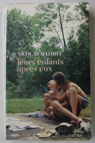 LEURS ENFANTS APREES EUX , roman par NICOLAS MATHIEU , 2018