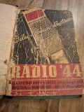 Radio 44 - a fost realizat prin colaborarea d-lor V.Barbulescu,Corneliu Coada,Ion Ganea,George Giurgea,I.Macoveanu,Valeriu Vasilescu