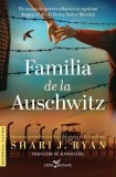 Familia de la Auschwitz - Paperback brosat - Shari J. Ryan - Leda