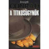 A titkos&uuml;gyn&ouml;k - Joseph Conrad