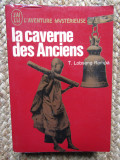 LA CAVERNE DES ANCIENS - T. LOBSANG RAMPA