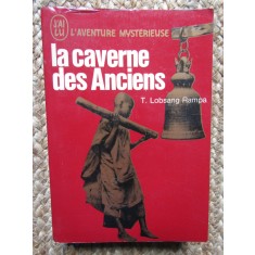 LA CAVERNE DES ANCIENS - T. LOBSANG RAMPA