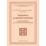 Munkaf&uuml;zet az igek&ouml;tők tanul&aacute;s&aacute;hoz - Gyakorlatgyűjtem&eacute;ny az 5-8. &eacute;vfolyamos tanul&oacute;k sz&aacute;m&aacute;ra - H. T&oacute;th Istv&aacute;n