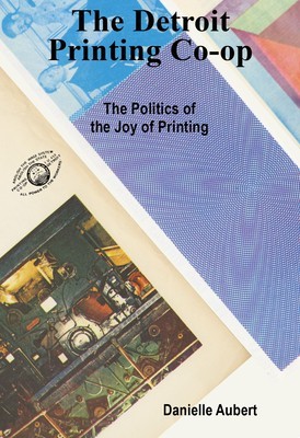 The Politics of the Joy of Printing
