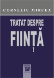 Tratat despre fiinta | Corneliu Mircea, Paideia